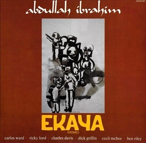 ABDULLAH IBRAHIM / アブドゥーラ・イブラヒム / EKAYA (HOME)