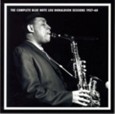 LOU DONALDSON / ルー・ドナルドソン / THE COMPLETE BLUE NOTE LOU DONALDSON SESSIONS 1957-60