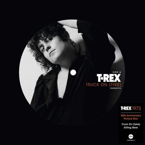 T. REX / T・レックス / TRUCK-ON TYKE (50TH ANNIVERSARY PICTURE 7")