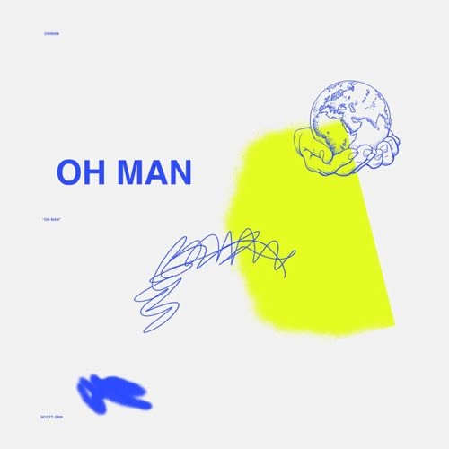 SCOTT ORR / スコット・オー / オー･マン / OH MAN