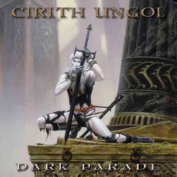 CIRITH UNGOL / シリス・アンゴル / ダーク･パレード / DARK PARADE