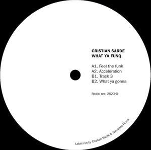 CRISTIAN SARDE / WHAT YA FUNQ [VINYL ONLY]