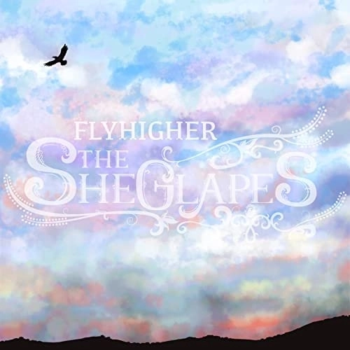 Sheglapes / シーグレープス / FLYHIGHER / フライハイアー（CD+DVD）