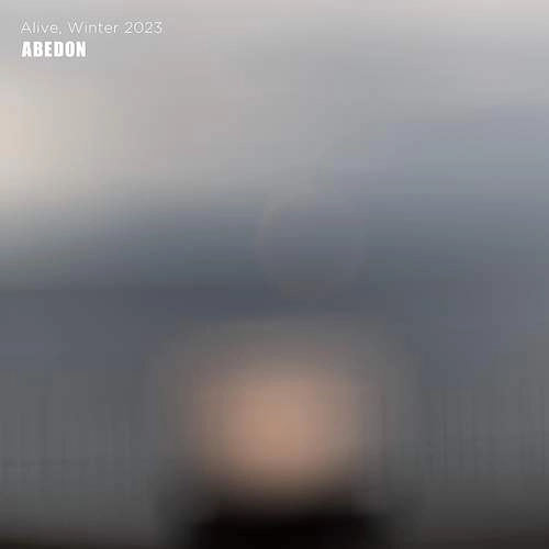 YOSHIHARU ABE / ABEDON (阿部義晴) / Alive, Winter 2023