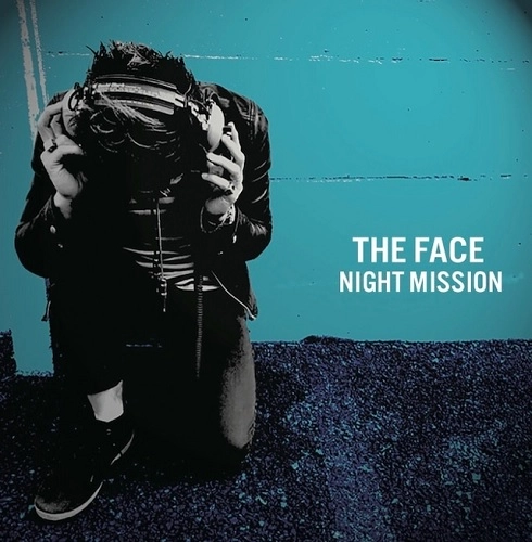 THE FACE / NIGHT MISSION