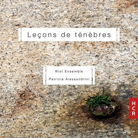 THE RIOT ENSEMBLE / ザ・ライオット・アンサンブル / ALESSANDRINI:LECONS DE TENEBRES