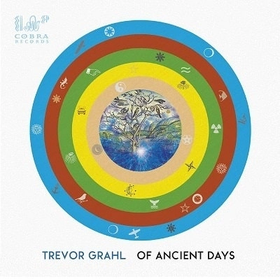 TREVOR GRAHL / トレヴァー・グラール / OF ANCIENT DAYS