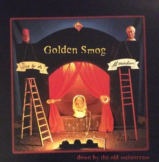 GOLDEN SMOG / ゴールデン・スモッグ / DOWN BY THE OLD MAINSTREAM