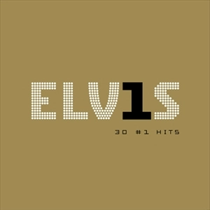 ELVIS PRESLEY / エルヴィス・プレスリー / ELV1S 30 #1 HITS