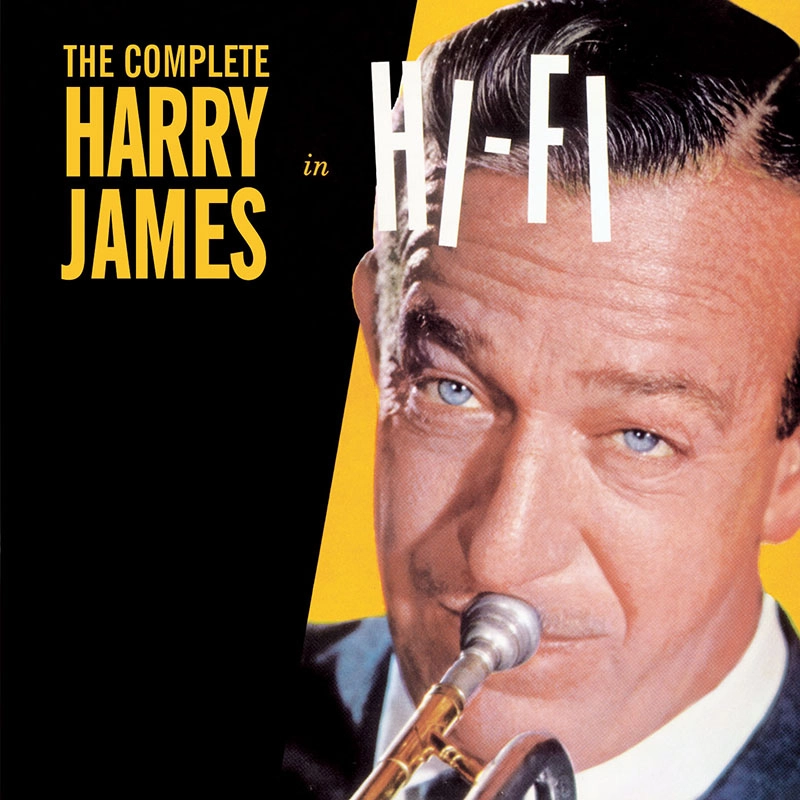 HARRY JAMES / ハリー・ジェイムス / COMPLETE HARRY JAMES IN HI-FI + BONUS ALBUM "WILD ABOUT HARRY" + 4 BONUS TRACKS