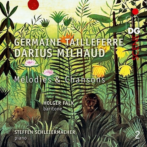HOLGER FALK / ホルガー・ファルク / TAILLEFERRE&MILHAUD:MELODIES ET CHANSONS VOL.2