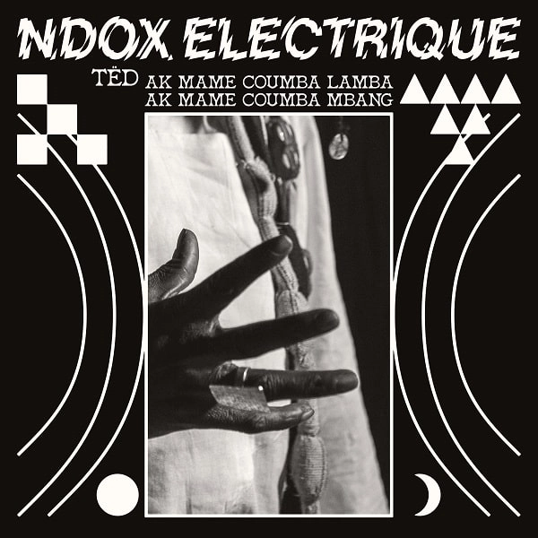 NDOX ELECTRIQUE / TEDD AK MAME COUMBA LAMBA AK MAME COUMBA MBANG