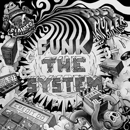 CREDIT 00 & WOLF MULLER / FUNK THE SYSTEM
