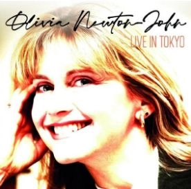 OLIVIA NEWTON JOHN / オリビア・ニュートン・ジョン / ライヴ･イン･トーキョー（2CD） / LIVE IN TOKYO (2CD)