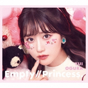 YUI OGURA / 小倉唯 / Empty//Princess. / EMPTY//PRINCESS.