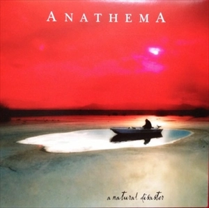 ANATHEMA / アナセマ(アナシマ) / NATURAL DISASTER