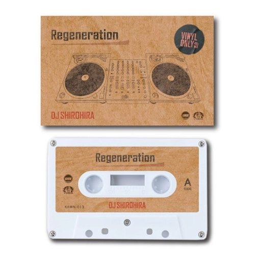 DJ SHIROHIRA / Regeneration "CASSETTE TAPE"