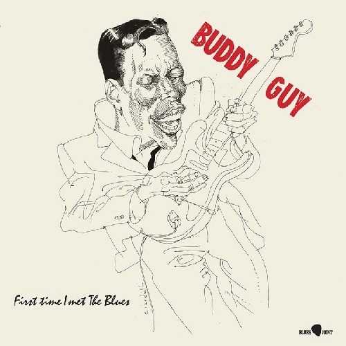 BUDDY GUY / バディ・ガイ / FIRST TIME I MET THE BLUES