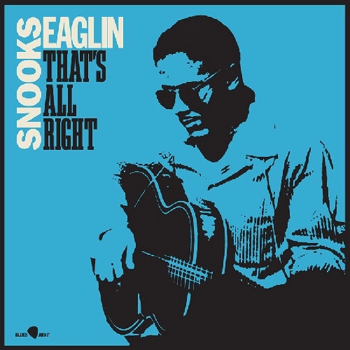 SNOOKS EAGLIN / スヌークス・イーグリン / THAT'S ALL RIGHT +2 BONUS TRACKS / THAT'S ALL RIGHT + 2 BONUS TRACKS