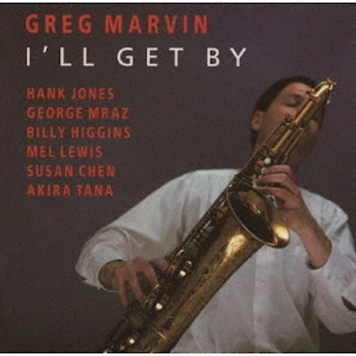 GREG MARVIN / グレッグ・マーヴィン / アイル・ゲット・バイ