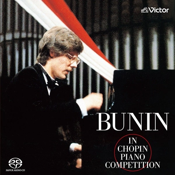 STANISLAV BUNIN / スタニスラフ・ブーニン / 決定版 ショパン･コンクール･ライヴ