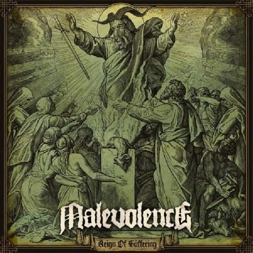 MALEVOLENCE (from UK) / REIGN OF SUFFERING / REIGN OF SUFFERING 