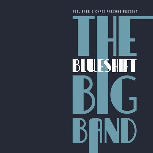 BLUESHIFT BIG BAND / BIG BAND BLUES