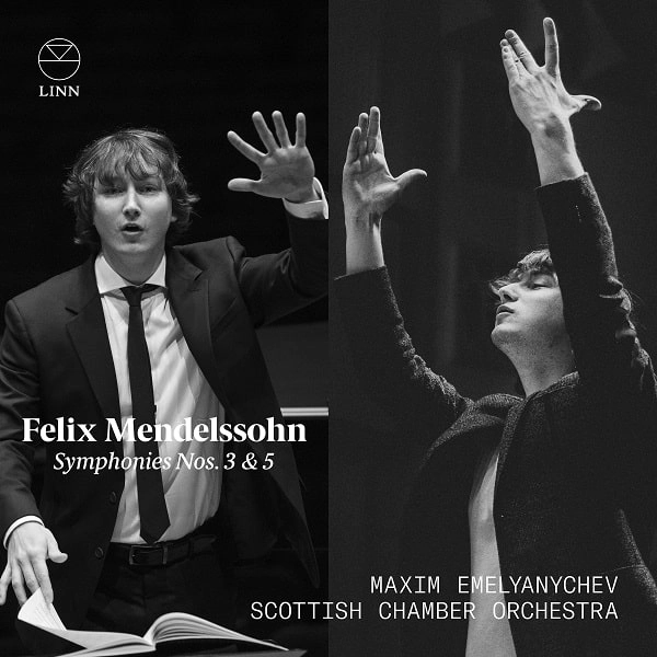 MAXIM EMELYANYCHEV / マクシム・エメリャニチェフ / MENDELSSOHN:SYMPHONY NO.3&5