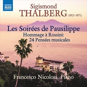FRANCESCO NICOLOSI / フランチェスコ・ニコロージ / THALBERG: LES SOIREE DE PAUSILIPPE