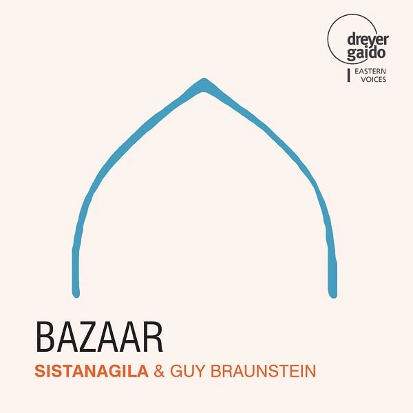 GUY BRAUNSTEIN / ガイ・ブラウンシュタイン / BAZAAR-EASTERN VOICES