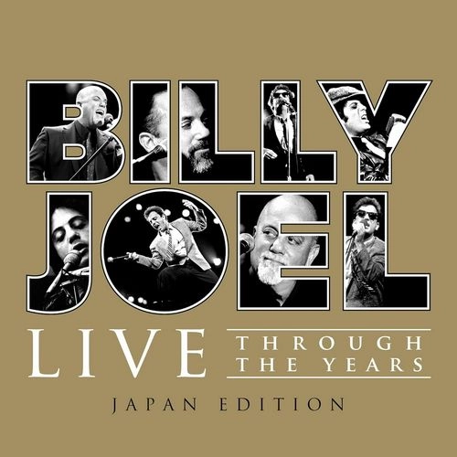 BILLY JOEL / ビリー・ジョエル / LIVE THROUGH THE YEARS -JAPAN EDITION- / ビリー･ザ･ベスト：ライヴ！（ライヴ･スルー･ザ･イヤーズ：ジャパン･エディション Blu-specCD2）