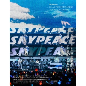 スカイピース / SkyPeace Live at YOKOHAMA ARENA-Get Back The Dreams-