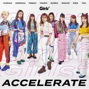 Girls2 / アクセラレイト