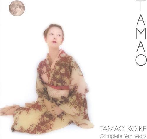 TAMAO KOIKE / 小池玉緒 / TAMAO - Complete Yen Years（Blu-specCD2）