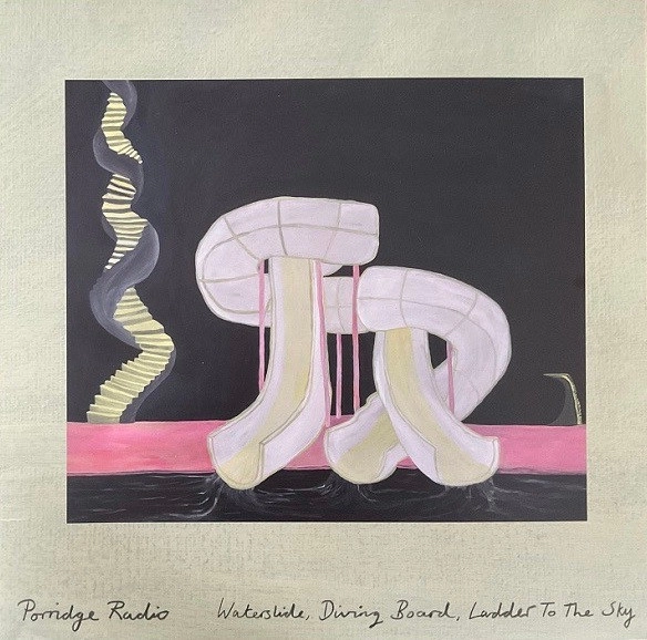 PORRIDGE RADIO / ポリッジ・レディオ / WATERSLIDE DIVING BOARD LADDER TO THE SKY (YELLOW VINYL)