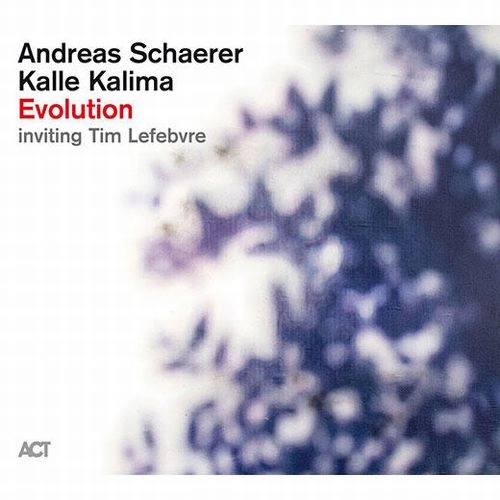 ANDREAS SCHAERER & KALLE KALIMA / アンドレアス・シェーラー&カッレ・カリマ / EVOLUTION