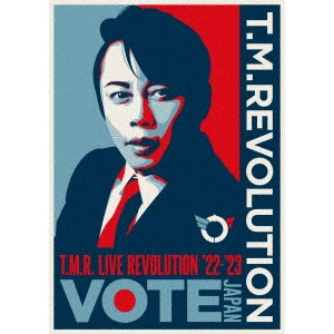 T.M.Revolution / T.M.R. LIVE REVOLUTION'22-'23 -VOTE JAPAN-