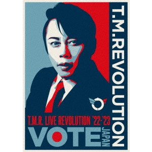 T.M.Revolution / T.M.R. LIVE REVOLUTION'22-'23 -VOTE JAPAN-