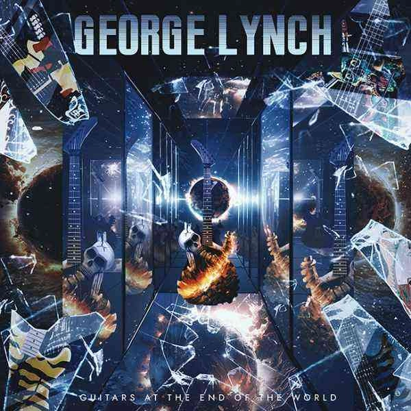 GEORGE LYNCH / ジョージ・リンチ / ギターズ・アット・ジ・エンド・オヴ・ザ・ワールド / GUITARS AT THE END OF THE WORLD