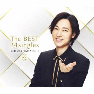 KEISUKE YAMAUCHI / 山内惠介 / The BEST 24singles