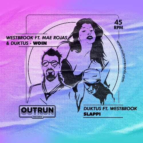 WESTBROOK ft MAE ROJAS & DUKTUS / DUKTUS ft WESTBROOK / WOIN / SLAPPI