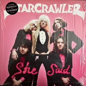 STARCRAWLER / スタークローラー / SHE SAID