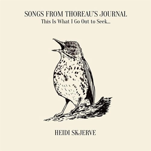 HEIDI SKJERVE / SONGS FROM THOREAU'S JOURNAL