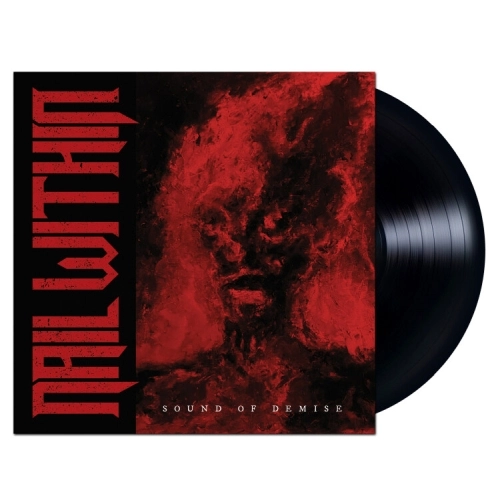 NAIL WITHIN / SOUND OF DEMISE<BLACK VINYL>