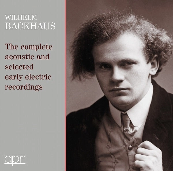 WILHELM BACKHAUS / ヴィルヘルム・バックハウス / THE COMPLETE ACOUSTIC&SELECTED EARLY ELECTRIC RECORDINGS