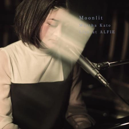MARTHA KATO / 加藤真亜沙 / Moonlit