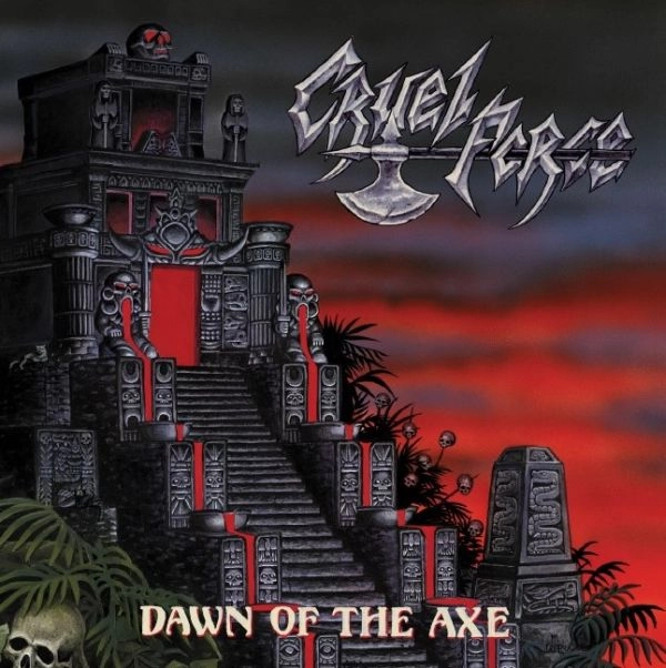 CRUEL FORCE / クルーエル・フォース / DAWN OF THE AXE