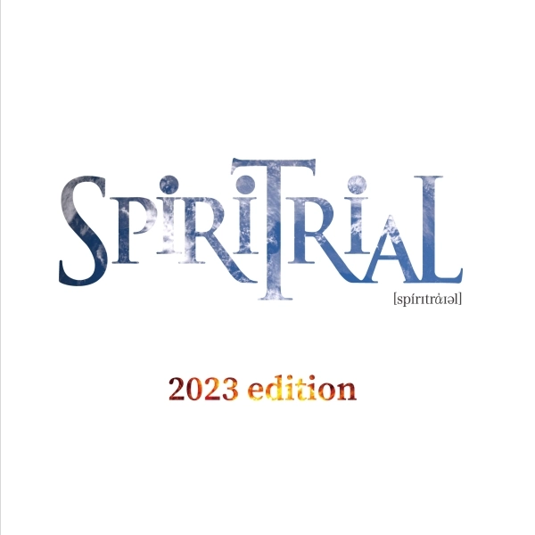 SPiRiTRiAL / スピリトライアル / スピリトライアル 2023 エディション / SPiRiTRiAL 2023 edition