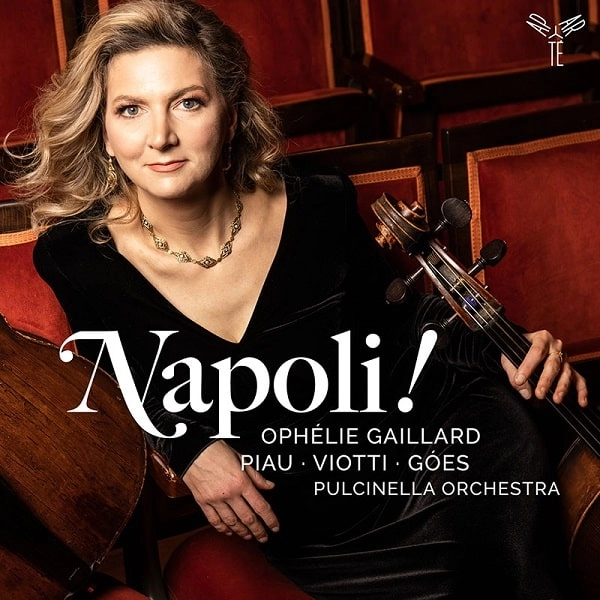 OPHELIE GAILLARD / オフェリー・ガイヤール / NAPOLI-BAROQUE MUSIC FOR CELLO