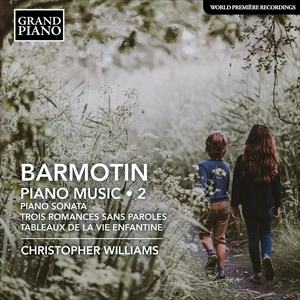 CHRISTOPHER WILLIAMS / クリストファー・ウィリアムズ / バルモーティン:ピアノ作品集 第2集 / BARMOTIN:PIANO MUSIC 2